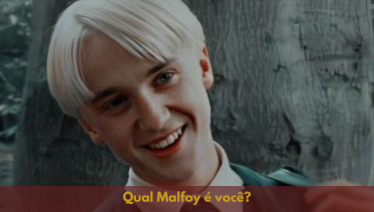 Qual Malfoy é você?